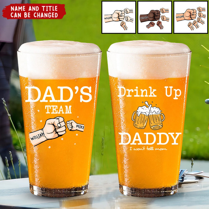 Dad's Personalized Beer Glass -"Drink Up Dad, We Won't Tell Mom", Customized Name & Title | Father's Day, Birthday, Christmas For Dad For Grandpa
