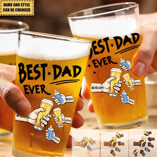 "Best Dad Ever" Personalized Beer Glass - 16oz Custom Names and Styles,Christmas, Thanksgiving, Valentine's Day, And Anniversaries For Dads & Stepdads