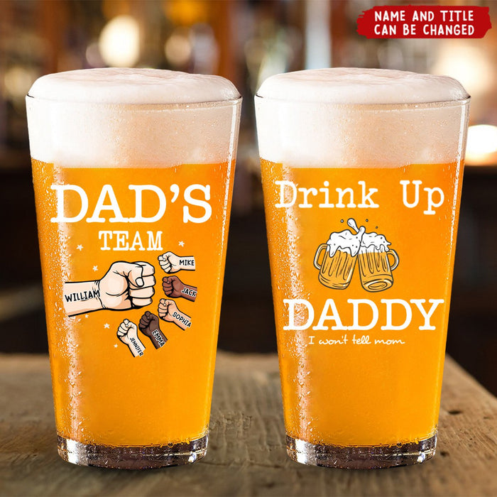 Dad's Personalized Beer Glass -"Drink Up Dad, We Won't Tell Mom", Customized Name & Title | Father's Day, Birthday, Christmas For Dad For Grandpa
