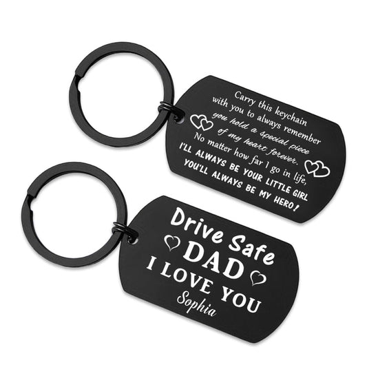 Personalized Stainless Steel Keychain - Drive Safe Dad, I Love You For Dad Father's Day Gift