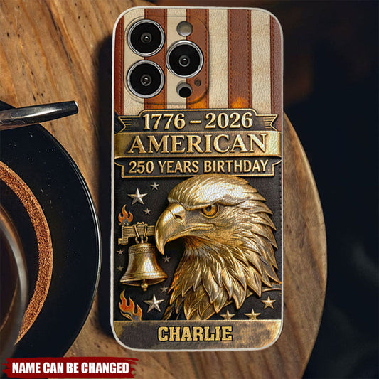 Personalized U.S. 250th Anniversary Leather Style Embossed Phone Case With Name & Bald Eagle - Independence Day Father's Day Gift For Dad
